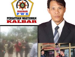 PWK Minta APH Tindak Tegas Pelaku Penganiayaan Terhadap Wartawan di Ketapang